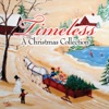 Timeless: A Christmas Collection