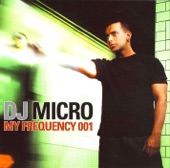 My Frequency 001 (Continuous DJ Mix By DJ Micro)