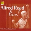 Alfred Reed Live!, Vol. 4 - Acclamation!