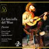 Stream & download Puccini: la Fanciulla del West