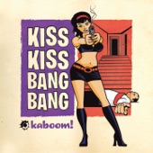 Kiss Kiss Bang Bang - Love Me Kill Me