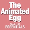 The Animated Egg: Studio 102 Essentials