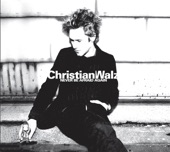 Christian Walz - Never Be Afraid Again