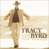 Tracy Byrd - Ten Rounds With Jose Cuervo