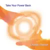 Take Your Power Back album lyrics, reviews, download