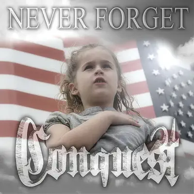 Never Forget - Single - Conquest