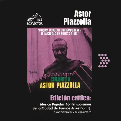 Edición Crítica: Música Popular Contemporanea de la Ciudad de Buenos Airés, Vol. 1 - Ástor Piazzolla Edición Crítica: Música Popular Contemporanea de la Ciudad de Buenos Airés, Vol. 1 - Ástor Piazzolla
