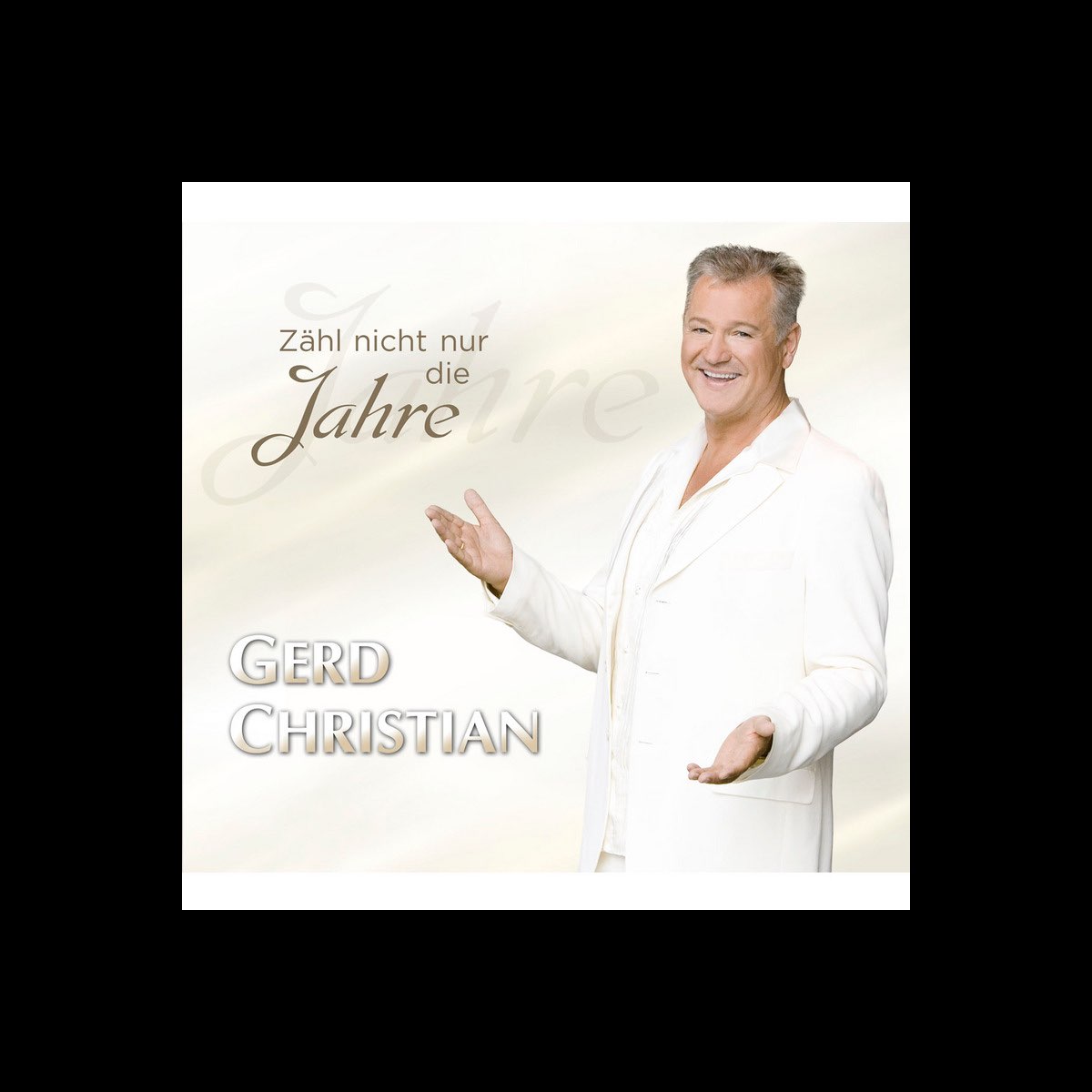 ‎Zähl nicht nur die Jahre EP by Gerd Christian on Apple Music