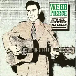 It's All Between The Lines - Webb Pierce