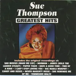 Sue Thompson: Greatest Hits by Sue Thompson album reviews, ratings, credits