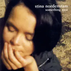 Something Nice - Single - Stina Nordenstam