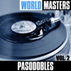 World Masters: Pasodobles, Vol. 2