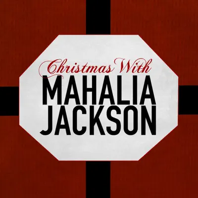 Christmas With Mahalia Jackson - Mahalia Jackson