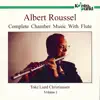 Stream & download Roussel: Complete Chamber Music With Flute, Vol. 1