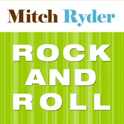 Rock and Roll (Re-Recorded Versions) - Mitch Ryder
