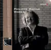 Philippe Racine Works album lyrics, reviews, download