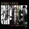 Love You Better - Single