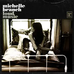 Loud Music - Single - Michelle Branch
