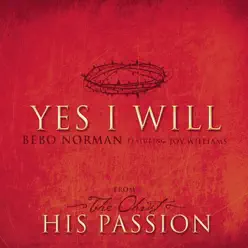 Yes I Will - Single - Bebo Norman