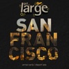 Get Large San Francisco 2011, 2011