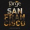 Get Large San Francisco Continuous DJ Mix - Deron Delgado lyrics