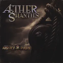 Æther Shanties - Abney Park