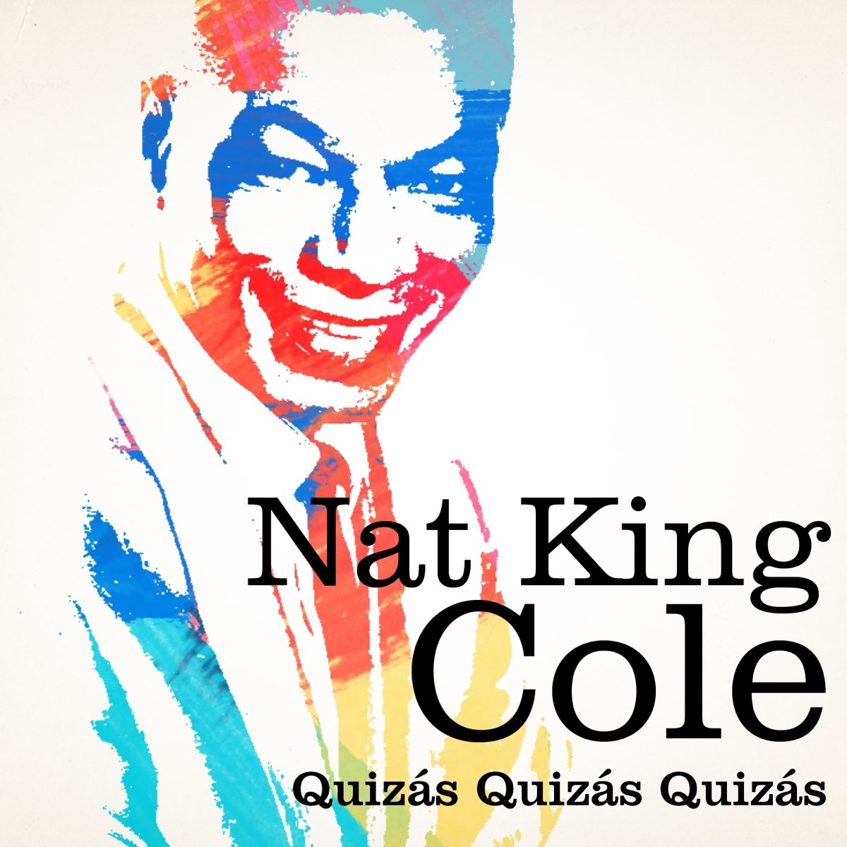 Нат ст. Nat King Cole обложка Greatest Hits. Nat King Cole Unforgettable. Nat King Cole - Unforgettable альбом. Quizas, quizas, quizas Remastered Nat King Cole.
