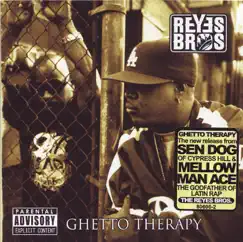Ghetto Therapy by Reyes Bros. album reviews, ratings, credits