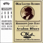 Mississippi John Hurt - Got the Blues (Can't Be Satisfied)