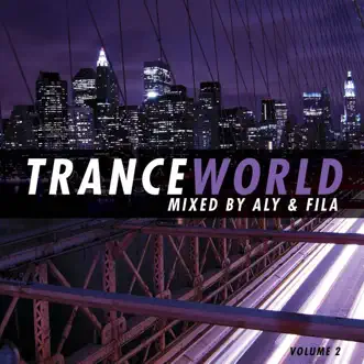 Trance World, Vol. 2 (Mixed By Aly & Fila) by Various Artists album reviews, ratings, credits