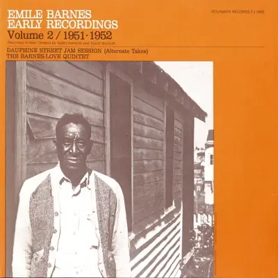 Emile Barnes: Early Recordings, Vol. 2 (1951-1952) [Dauphine Street Jam Session] - Emile Barnes
