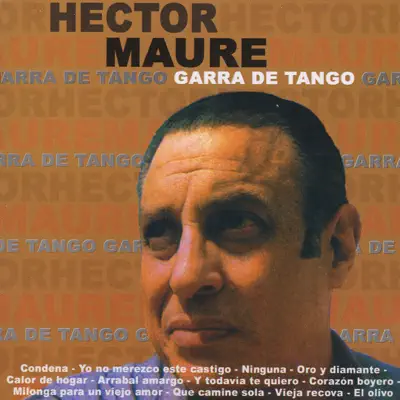 Garra de Tango - Héctor Mauré Garra de Tango - Héctor Mauré