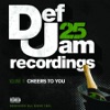 Def Jam 25, Vol. 11 - Cheers to You, 2009