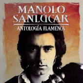Manolo Sanlucar - Antología Flamenca artwork