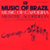 The Music of Capoeira: Mestre Acordeon artwork