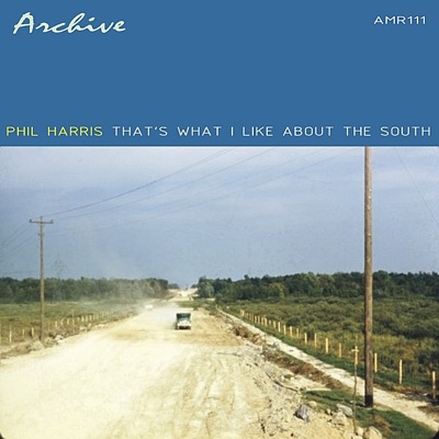 That's What I Like About The South - Phil Harris