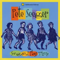 Song and Play Time - Pete Seeger