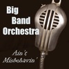 Big Band Orchestra - Ain't Misbehavin', 2011