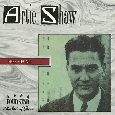 Free For All - Artie Shaw Free For All - Artie Shaw