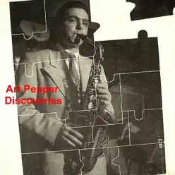 Discoveries - Art Pepper Discoveries - Art Pepper