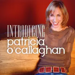Introducing Patricia O'Callaghan - EP by Patricia O'Callaghan album reviews, ratings, credits