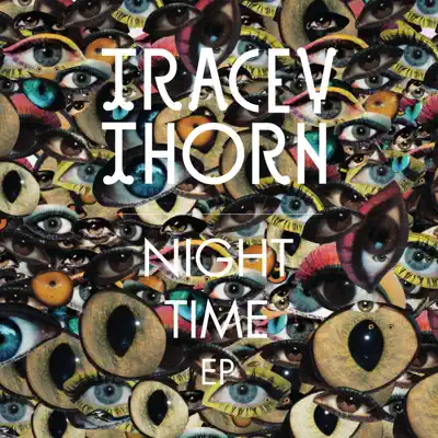 Night Time (Remixes) - Tracey Thorn