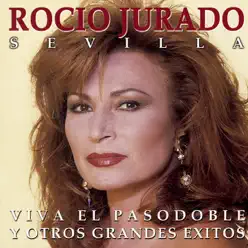 Sevilla y Otros Grandes Éxitos - Rocío Jurado