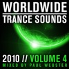 Worldwide Trance Sounds 2010, Vol. 4 (Mixed by Paul Webster)
