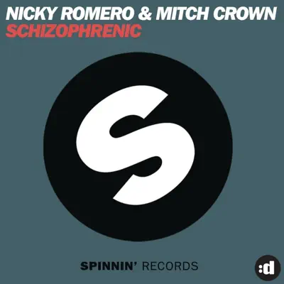 Schizophrenic (Remixes) - EP - Nicky Romero