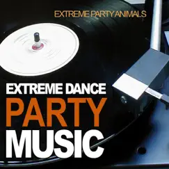 Extreme Dance Party Music by Extreme Party Animals album reviews, ratings, credits