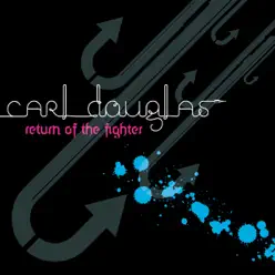 Return of the Fighter - Carl Douglas Return of the Fighter - Carl Douglas