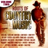 The Roots Of Country Music, Vol. 2 - EP