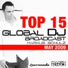 Global DJ Broadcast Top 15 - May 2009 (Compiled By Markus Schulz)