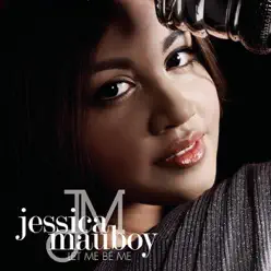 Let Me Be Me - EP - Jessica Mauboy Let Me Be Me - EP - Jessica Mauboy